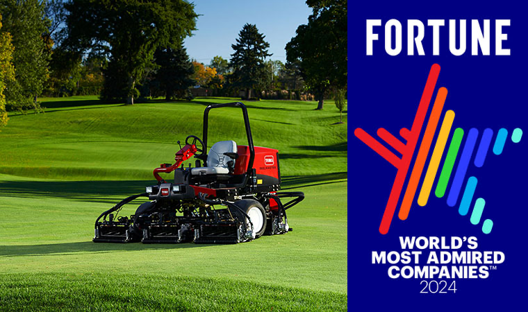 Toro among Fortune’s ‘Most Admired’ companies
